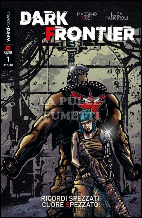 DARK FRONTIER #     1: RICORDI SPEZZATI. CUORE SPEZZATO